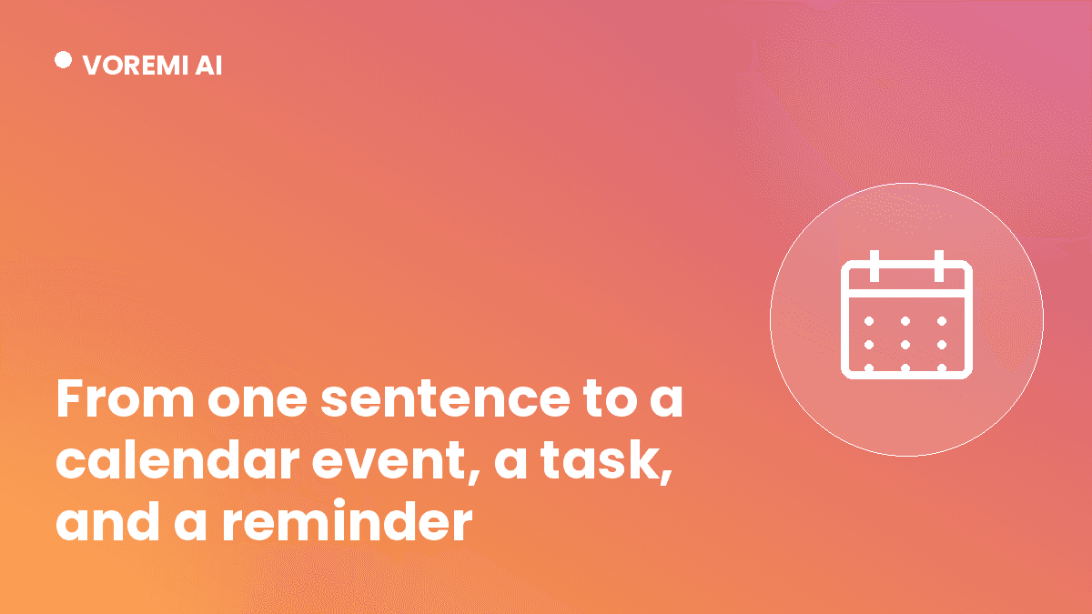 Cover image for “From one sentence to a calendar event, a task, and a reminder”